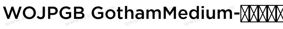 WOJPGB GothamMedium字体转换